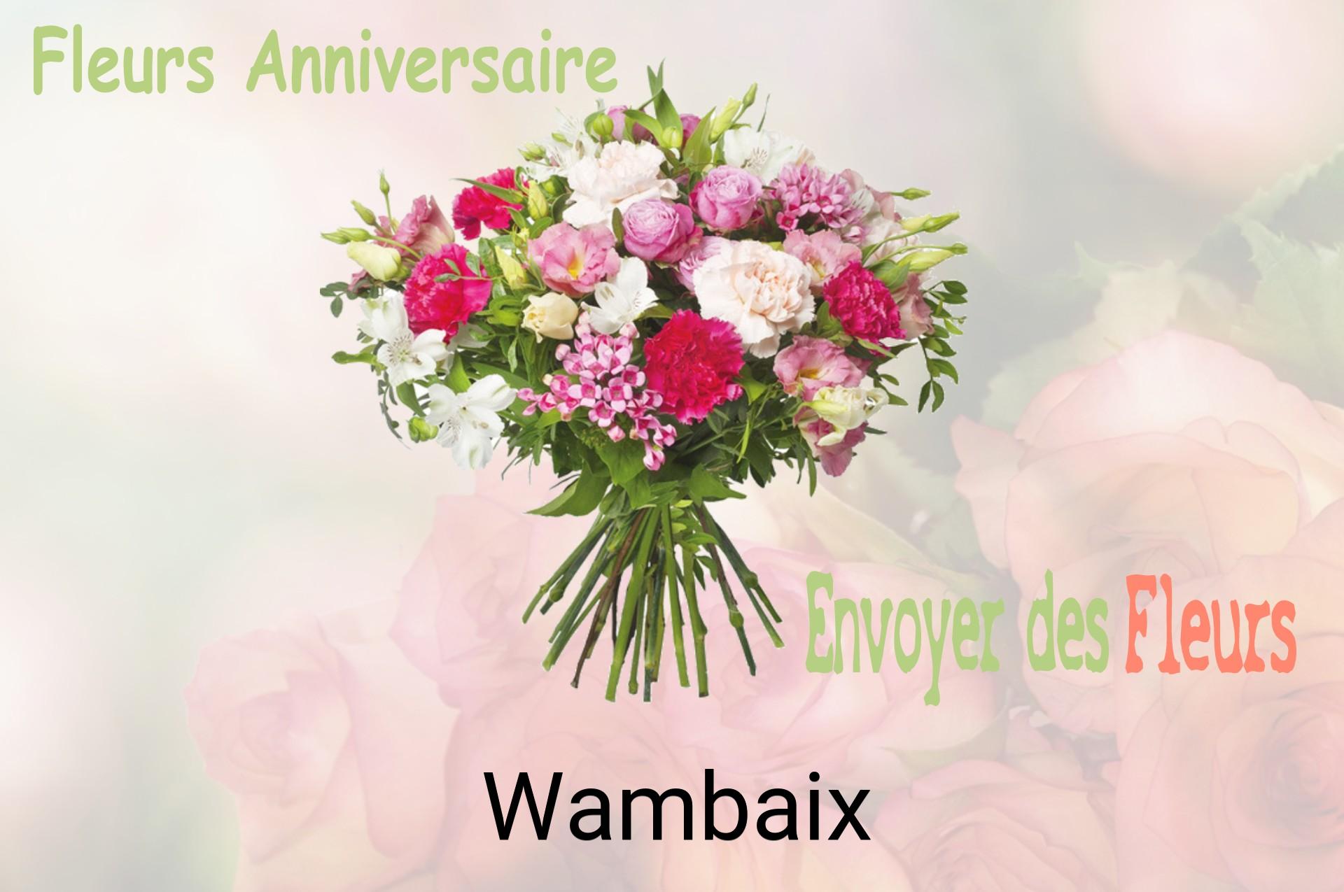 Bouquet de fleurs d’anniversaire livré à Wambaix