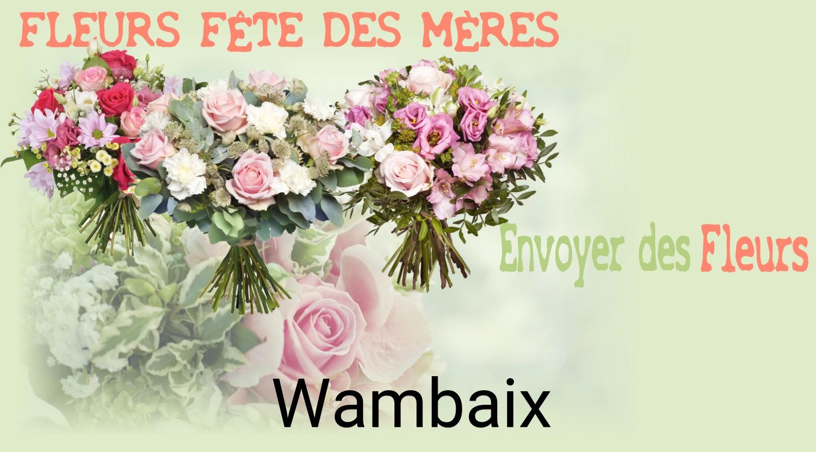 Bouquet de Fête des Mères livré à Wambaix